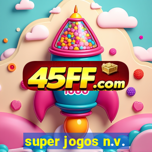 super jogos n.v.